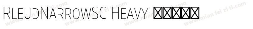 RleudNarrowSC Heavy字体转换